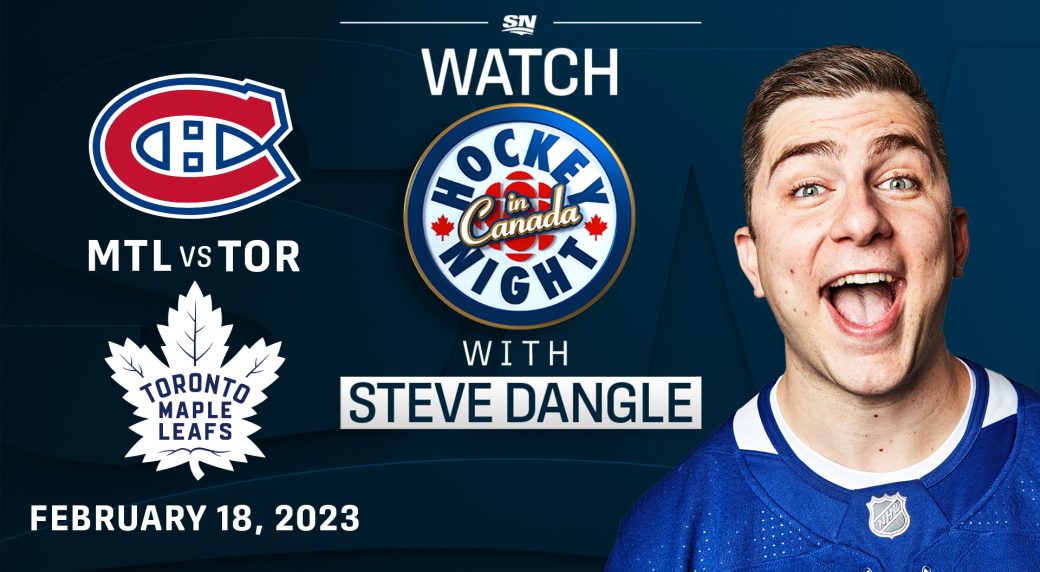 Watch Hockey Evening in Canada with Steve Dangle: Maple Leafs vs. Canadiens