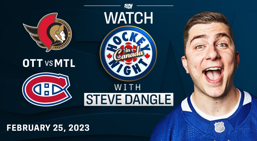 Watch Hockey Night in Canada with Steve Dangle Senators vs. Canadiens